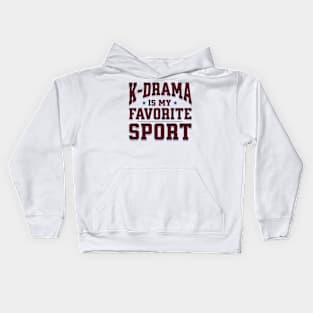 K-drama Is My Favorite Sport Kids Hoodie